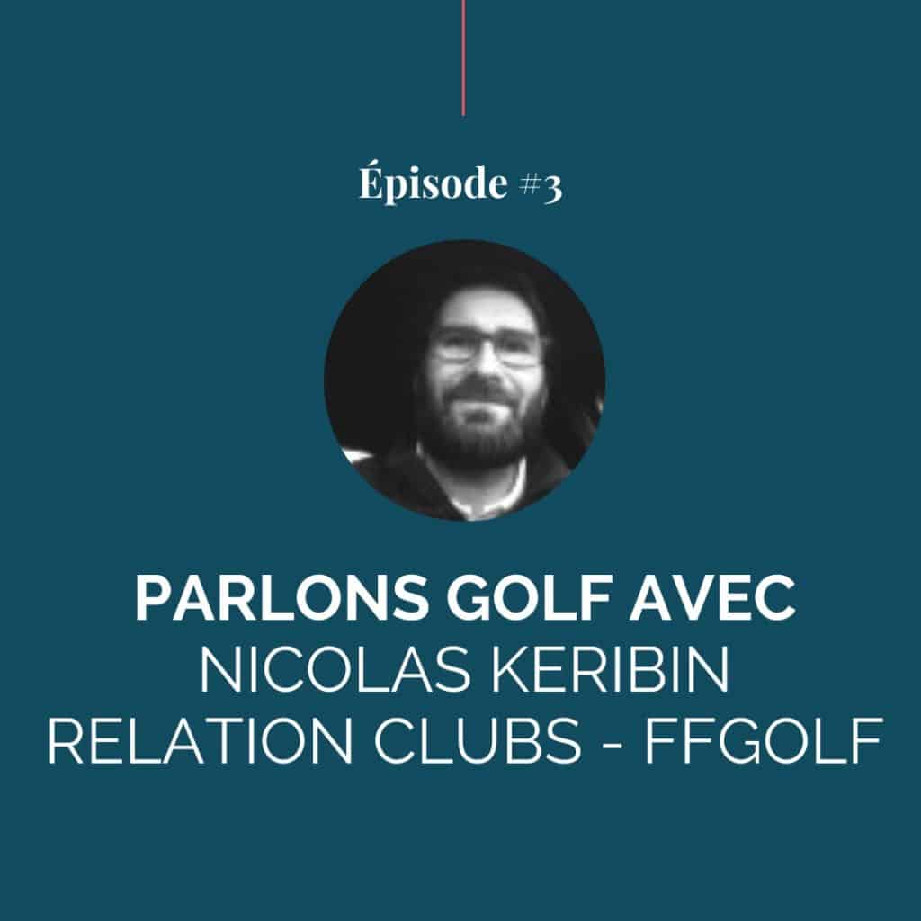 Nicolas Keribin, relation clubs, FFGolf