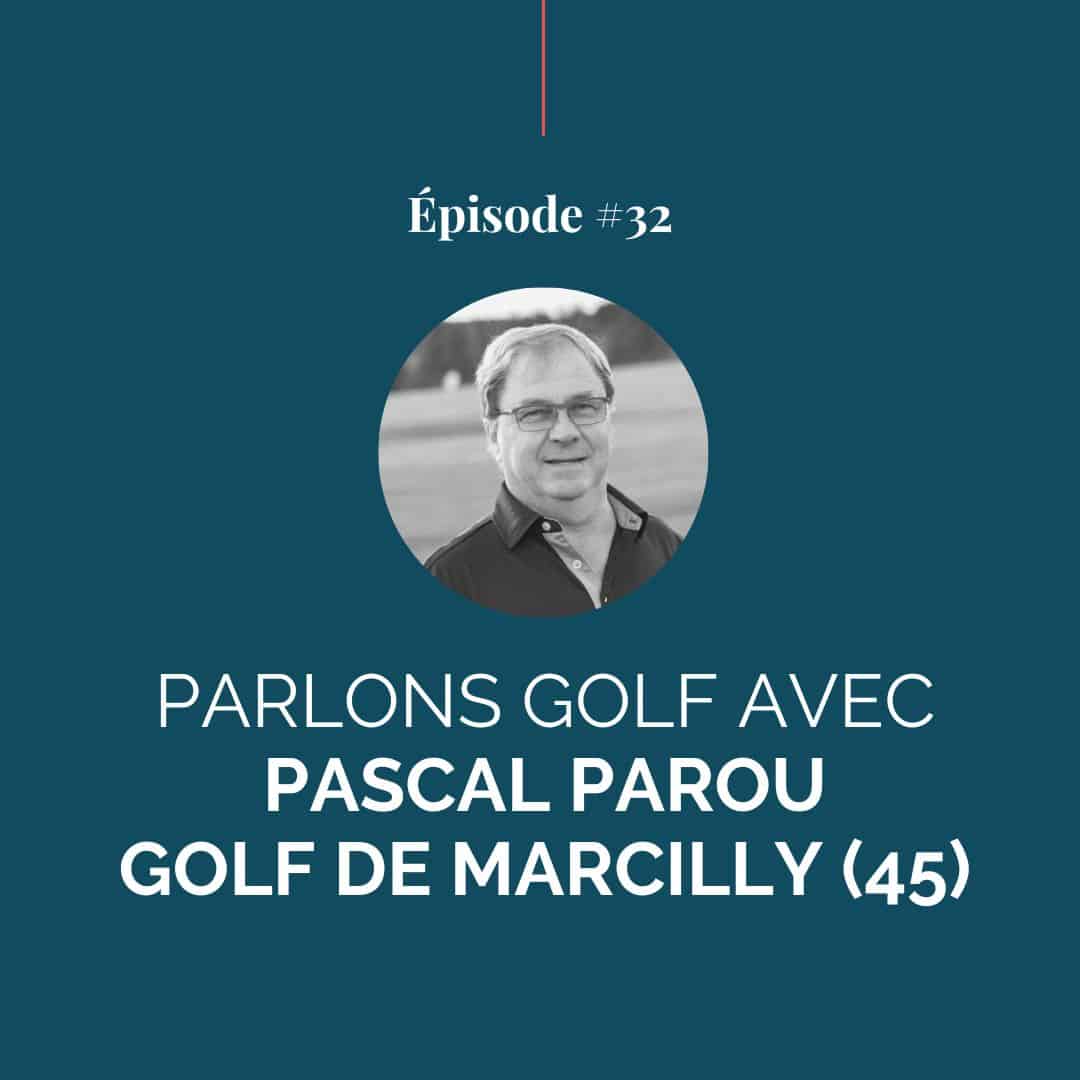 Pascal Parou, propriétaire du golf de Marcilly Orléans
