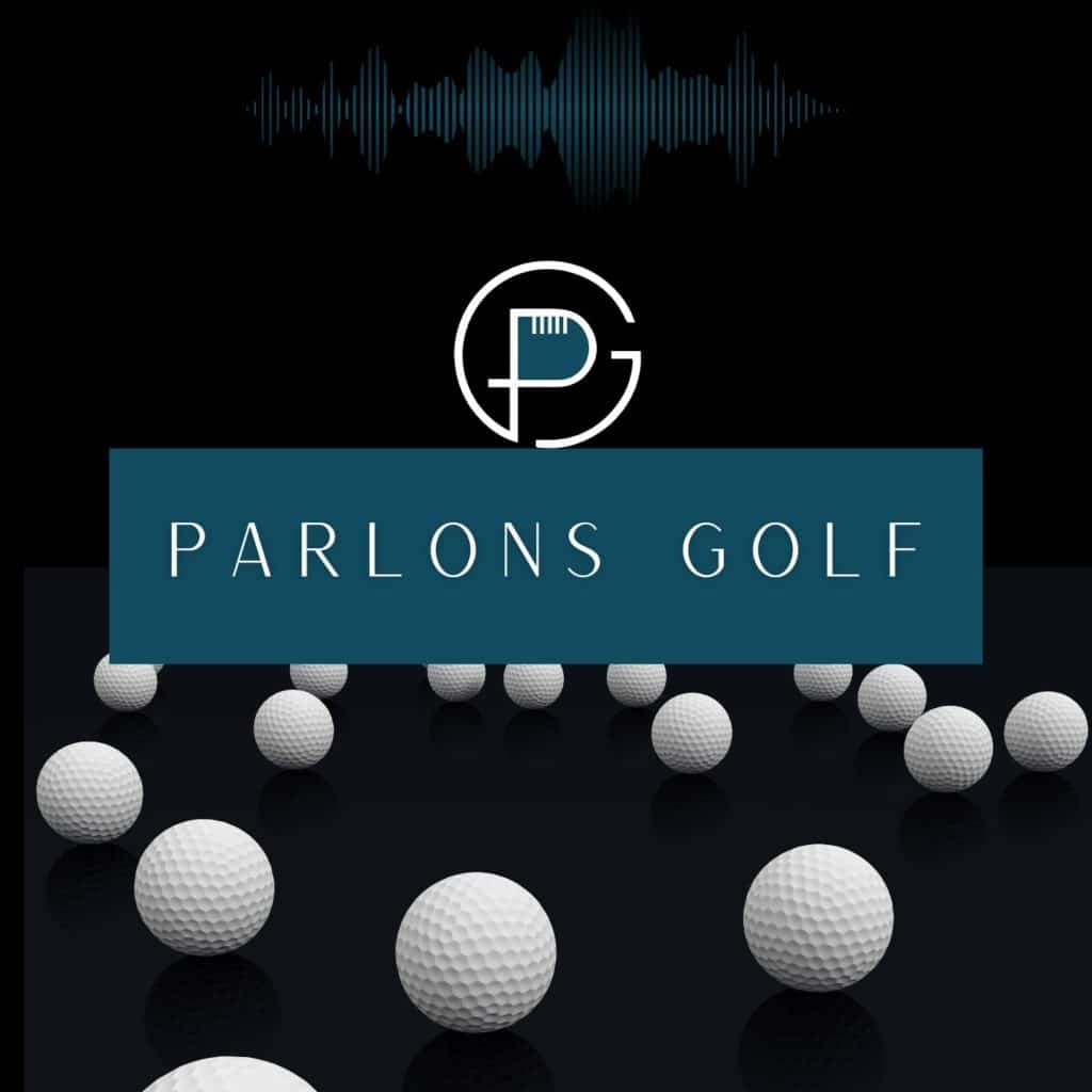Podcast Parlons Golf, golf business, france