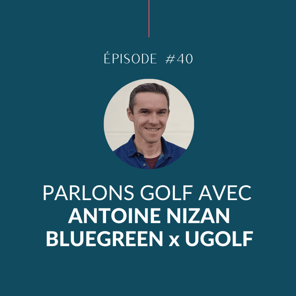 Antoine Nizan - Bluegreen x UGolf