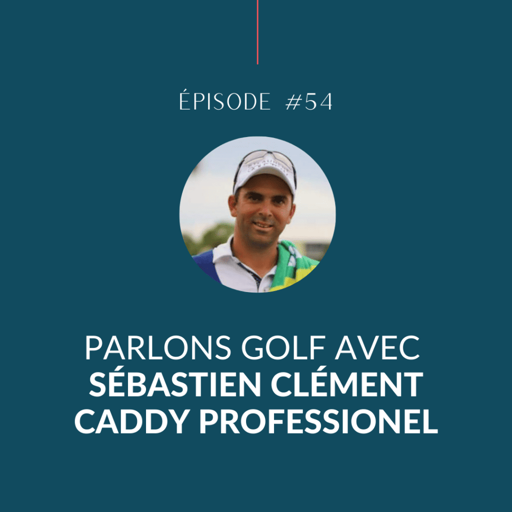 Sébastien Clément, caddy, golf